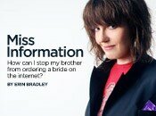 Miss Information: How can I stop my brother from ordering a bride on the internet?