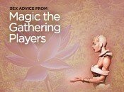 Sex Advice From Magic: The Gathering Players