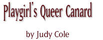 Playgirl's Queer Canard by Judy Cole