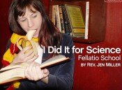 I Did It for Science: Fellatio School