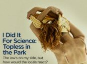 I Did It For Science: Topless in the Park
