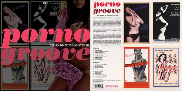 Porno Groove: The Sound of Seventies Adults Films by Secret Stash Records