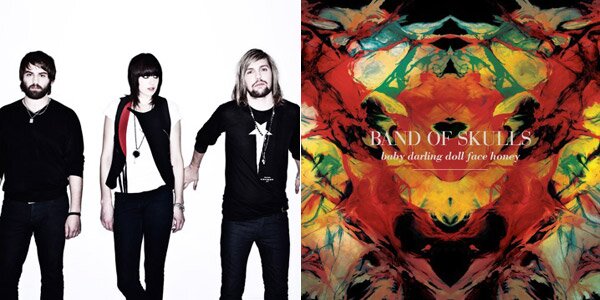 Band of Skulls and their album, Baby Darling Doll Face Honey