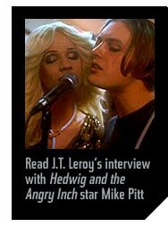 read J.T. Leroy's interview with Hedwig star Mike Pitt